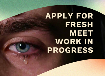 Submit a short film for the Fresh Meet Market Work in Progress event!